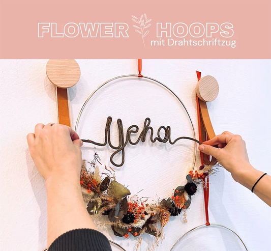 Flower Hoops mit Drahtschriftzug